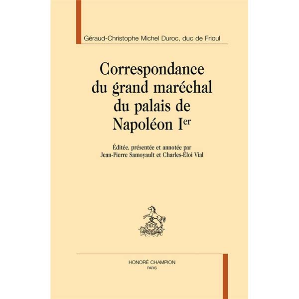 Couverture du livre "Correspondance du grand maréchal du palais de Napoléon Ier"