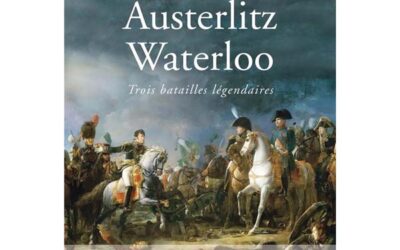 Marengo, Austerlitz, Waterloo – Trois batailles légendaires