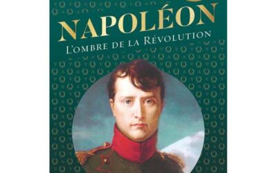 Napoléon – L&rsquo;ombre de la Révolution
