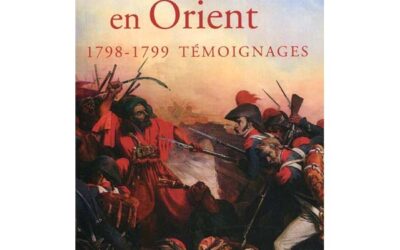 Avec Bonaparte en Orient, 1798-1799 – Témoignages