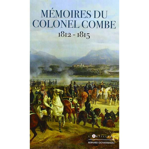 Mémoires du Colonel Combe entre 1812 et 1815