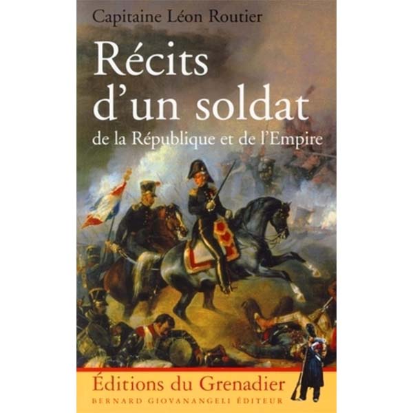 Récits d'un soldat de Napoléon Ier