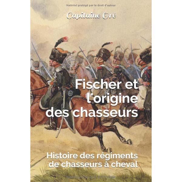 Fischer et l'origine des chasseurs