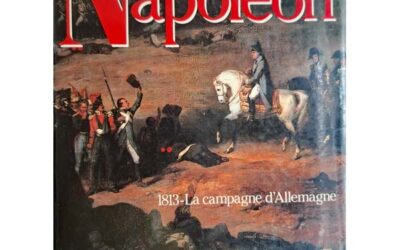 Napoléon – 1813, la campagne d’Allemagne