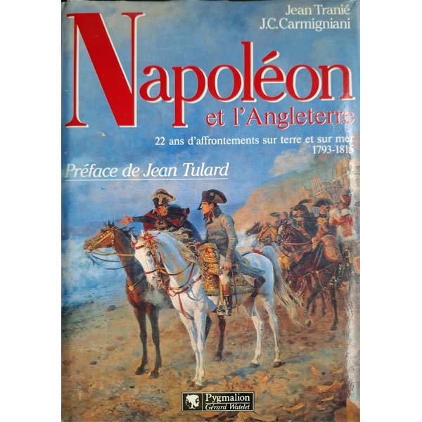 Couverture du livre : Napoléon et l'Angleterre, 1793-1815