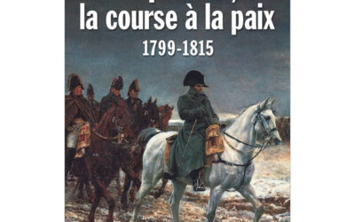 Napoléon, la course à la paix. 1799-1815