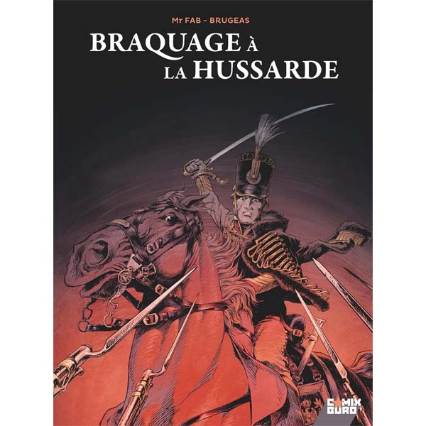 BD – Braquage à la Hussarde