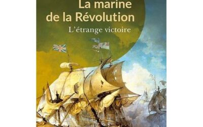 La marine de la Révolution. L&rsquo;étrange victoire