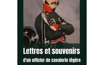 Lettres et souvenirs d&rsquo;un officier de cavalerie légère