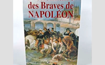 Dictionnaire des Braves de Napoléon (2 tomes)