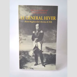 Couverture du livre Le Général Hiver - Michel Bogdanovitch Barclay de Tolly