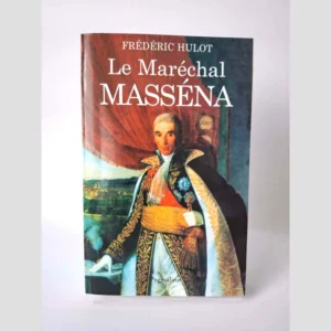 Couverture du livre Le maréchal Masséna de Frédéric Hulot