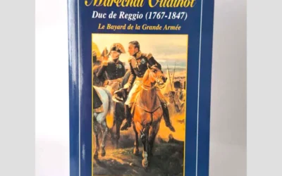 Le maréchal Oudinot – Duc de Reggio (1767-1847)