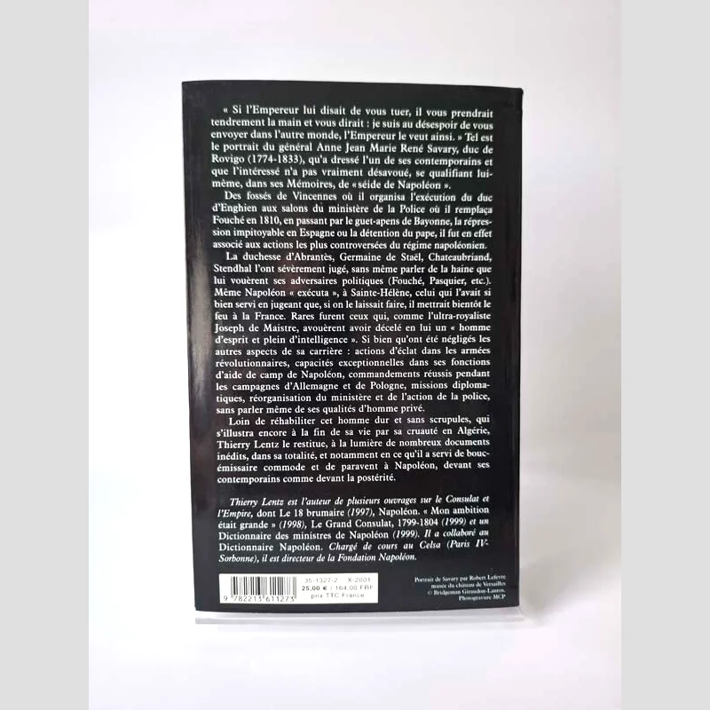 Quatrième de couverture du livre Savary - Le séide de Napoléon de Thierry Lentz