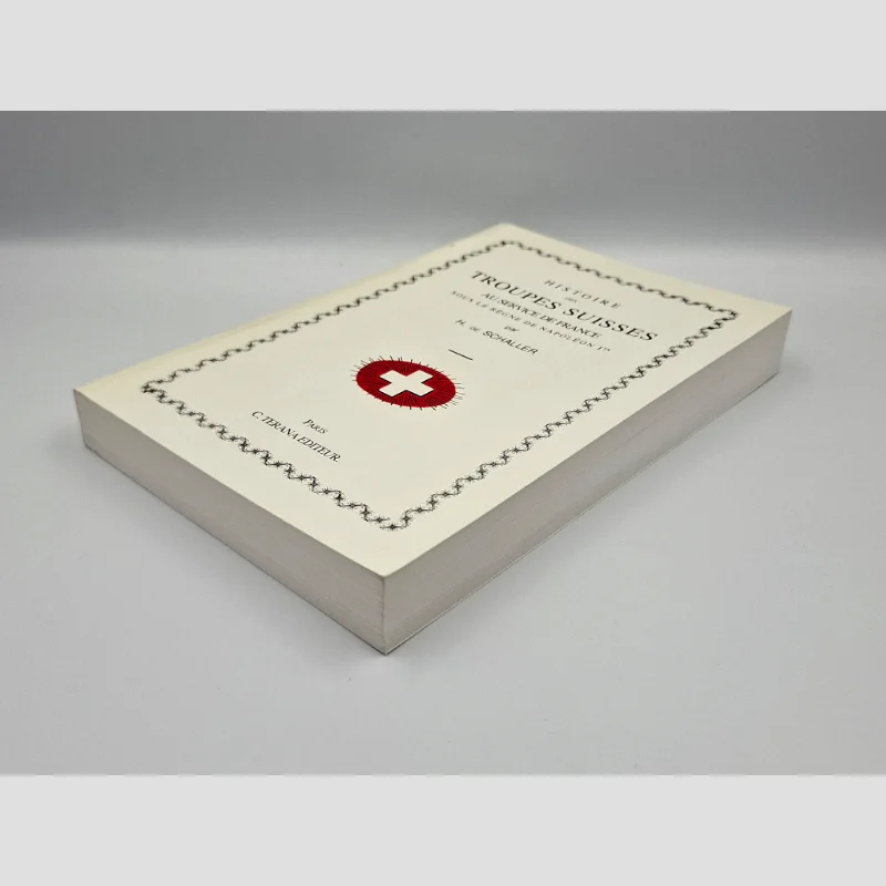 Vue de trois-quarts face du livre Histoire des troupes suisses au service de France de H. de Schaller