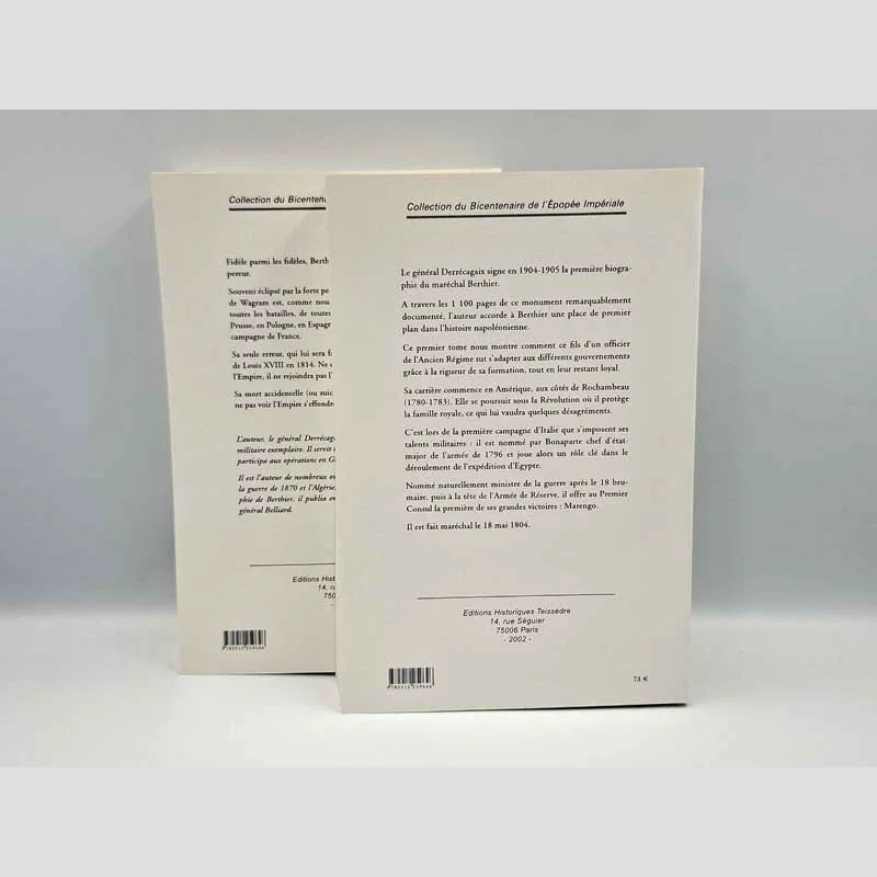 Quatrièmes de couverture du livre Le maréchal Berthier - Prince de Wagram et de Neuchatel de Victor-Bernard Derrécagaix