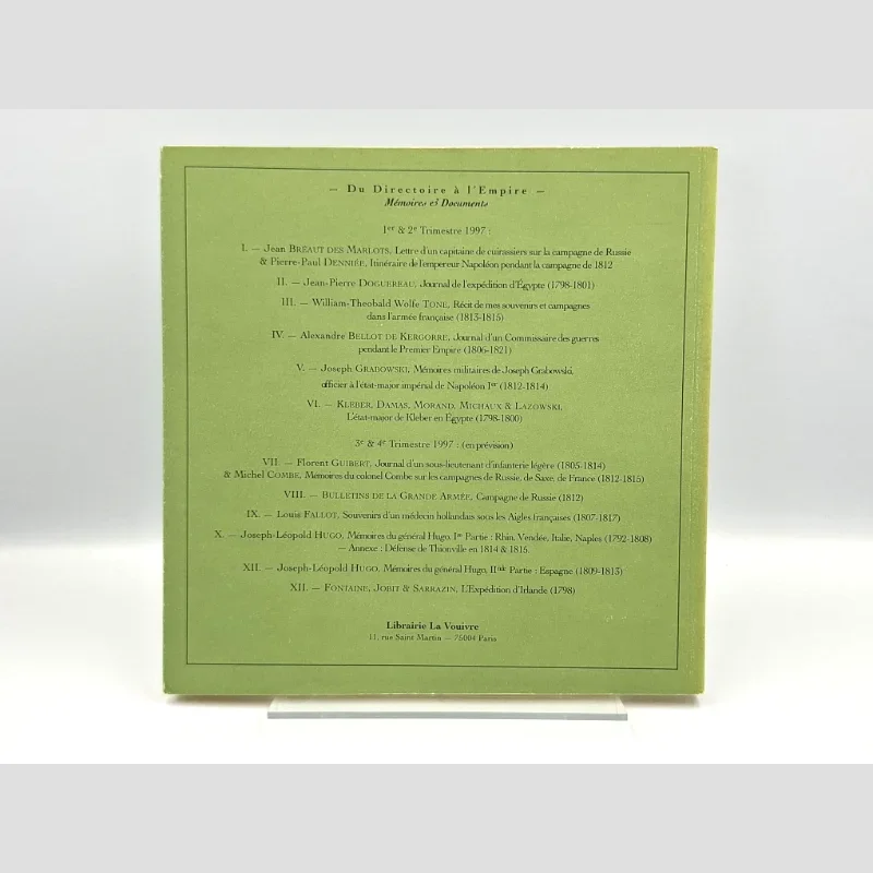 Quatrième de couverture du livre Journal d'un commissaire des guerres pendant le Premier Empire 1806-1821 - Alexandre Bellot de Kergorre